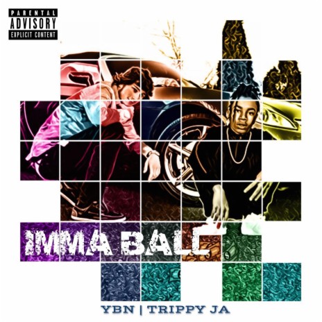 Imma Ball (feat. Ybn) | Boomplay Music