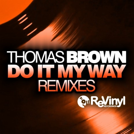 Do It My Way (Discotizer Remix) | Boomplay Music