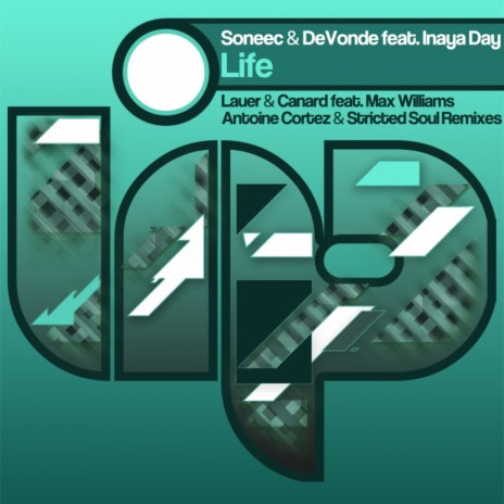 Life (Lauer & Canard feat Max Williams Remix) ft. DeVonde & Inaya Day