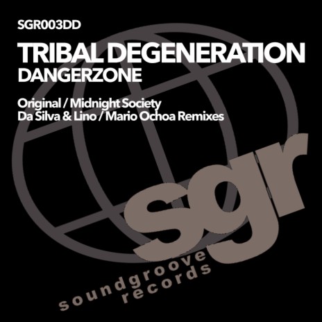 Dangerzone (Mario Ochoa Dub) ft. Tribal Degeneration | Boomplay Music