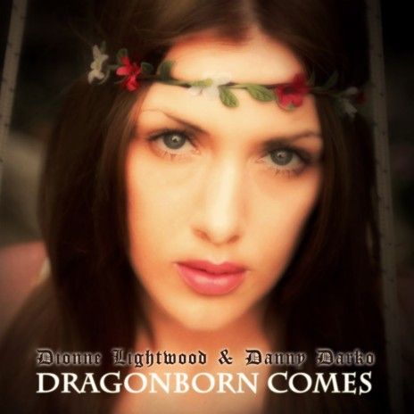 Dragonborn Comes (Makokvak Remix) ft. Dionne Lightwood | Boomplay Music