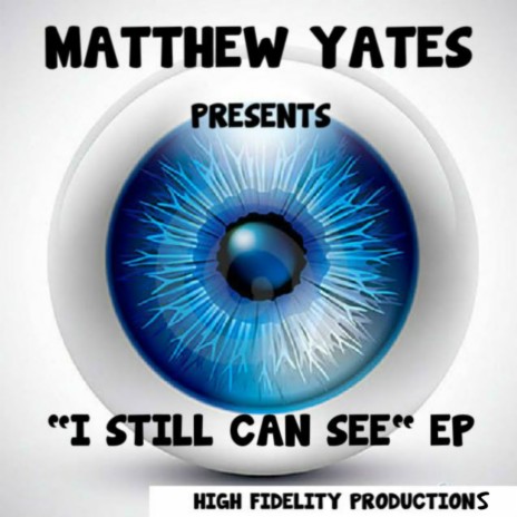 I Still Can See (Matts Hi Fi Instrumental Mix)