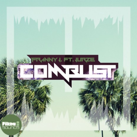 Combust (Original Mix) ft. Jurze