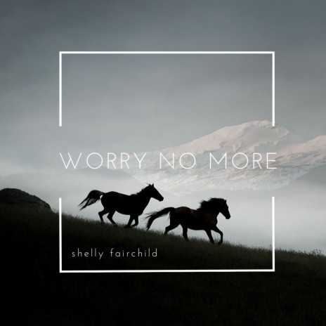 Worry No More | Boomplay Music