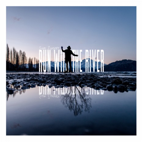 Run With The River | Boomplay Music