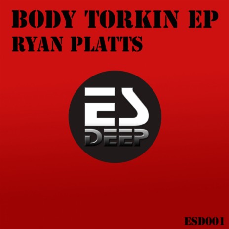 Body Torkin (Original Mix)