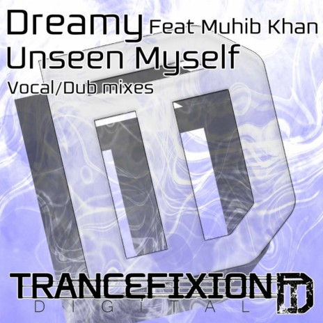 Unseen Myself (Vocal Mix) ft. Muhib Khan
