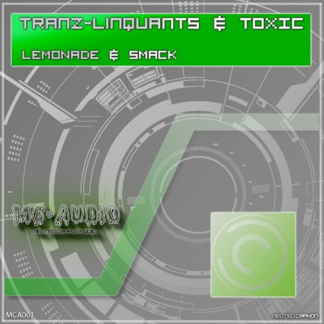Lemonade & Smack (Original Mix) ft. Toxic