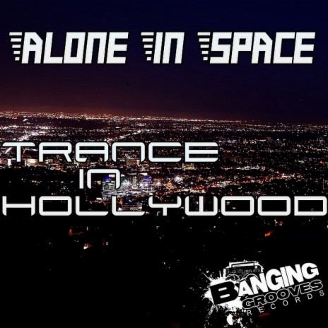 Trance In Hollywood (Original Mix)