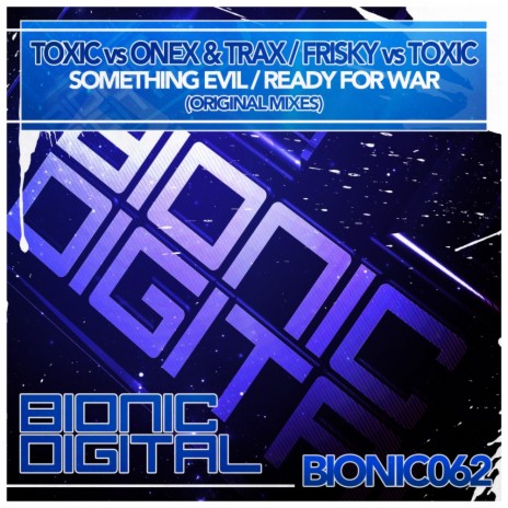 Something Evil (Original Mix) ft. Onex & Trax | Boomplay Music