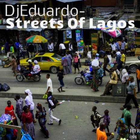 Streets Of Lagos (Original Mix)