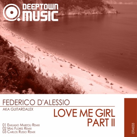 Love Me Girl (Part 2) (Mas Flores Remix)