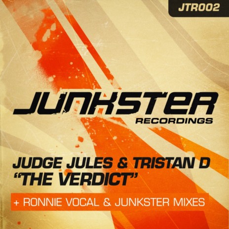 The Verdict (Junkster Remix) ft. Tristan D & Ronnie Canada