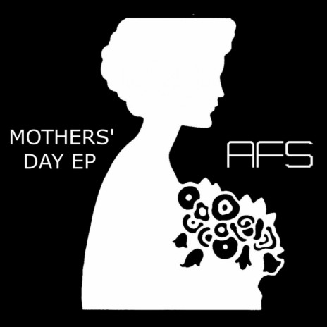 Mothers' Day Part 2 (Original Mix)