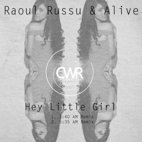 Hey Little Girl (5.35 AM Remix) ft. Alive