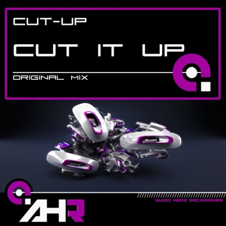 Cut It Up (Original Mix)