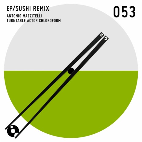Sushi (Turntable Actor Chloroform Remix) | Boomplay Music