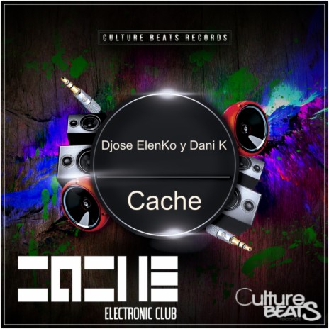 Cache (Original Mix) ft. Dani K