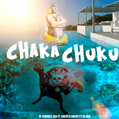 Chaka Chuku ft. Golpe a Golpe & El Yao | Boomplay Music