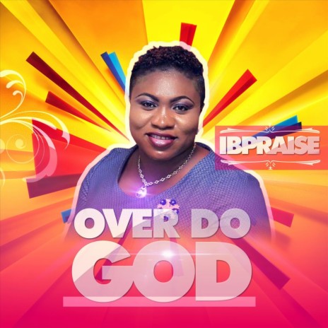 Over Do God | Boomplay Music