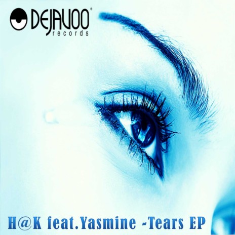 Tears (Original Mix) ft. Yasmine Seydi