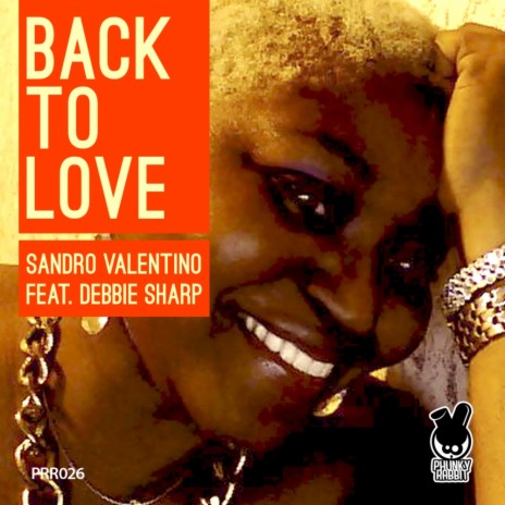 Back To Love (Corvino Traxx Remix) ft. Debbie Sharp | Boomplay Music
