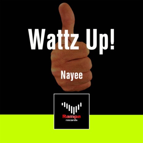 Wattz Up! (Original Mix) | Boomplay Music