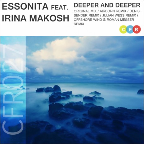 Deeper & Deeper (Offshore Wind & Roman Messer Remix) ft. Irina Makosh | Boomplay Music