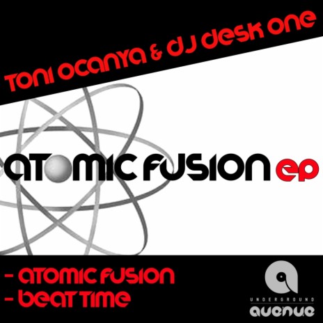 Atomic Fusion (Original Mix) ft. Dj Desk One