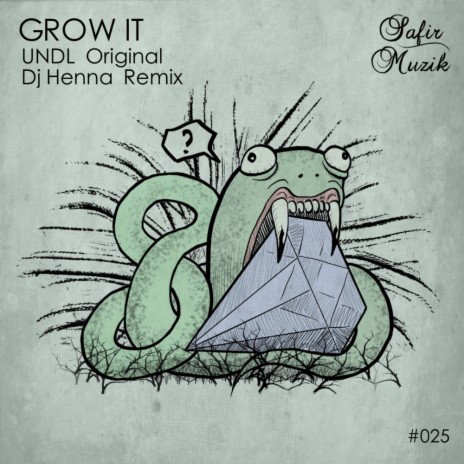 Grow It (Dj Henna Remix)