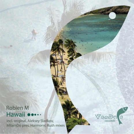 Hawaii (MilamDo pres. Harmonic Rush Remix) | Boomplay Music