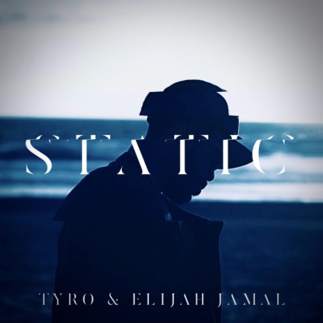 Static ft. Elijah Jamal | Boomplay Music