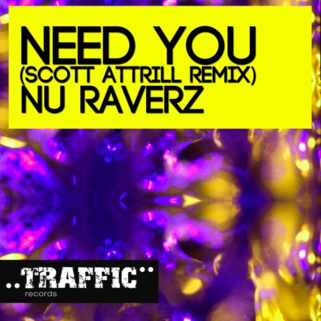 Need You (Scott Attrill Remix)