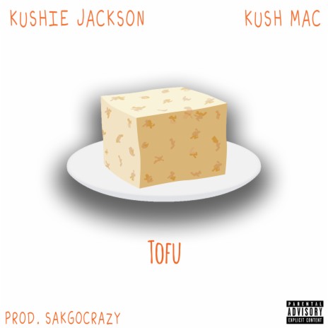 Tofu ft. Kushmac | Boomplay Music