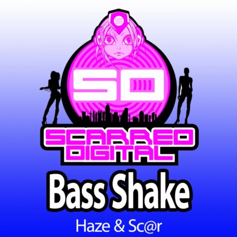 Bass Shake (Original Mix) ft. Sc@r