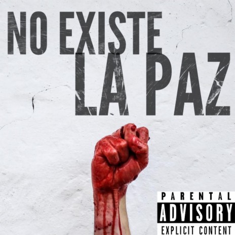 No Existe La Paz ft. Thr cru2 | Boomplay Music