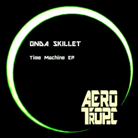 Time Machine (Onda Skillet Remix) | Boomplay Music