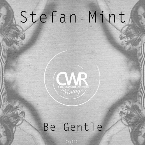Be Gentle (Original Mix) | Boomplay Music