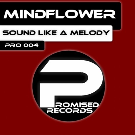 Sound Like A Melody (Original Mix) | Boomplay Music