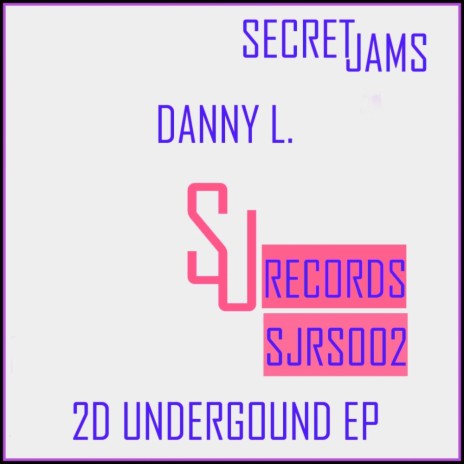 To The Undergound (Danny L. Mix Edit)