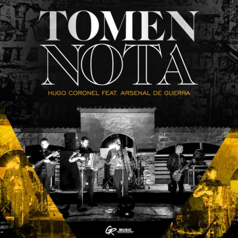 Tomen Nota - En Vivo ft. Arsenal De Guerra | Boomplay Music