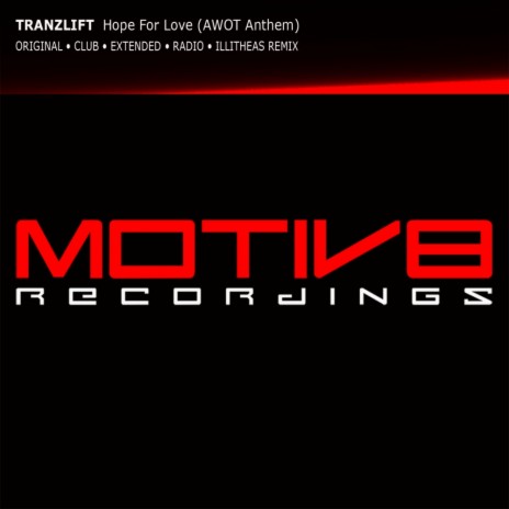 Hope For Love (AWOT Anthem) (Illitheas Remix)