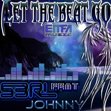 Let The Beat Go (Original Mix) ft. j0hnny | Boomplay Music