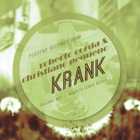 Krank (Roberto Corda Refixx) ft. Christiano Pequeno