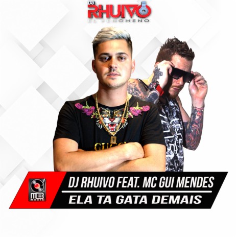 Ela Ta Gata Demais ft. Mc Gui Mendes | Boomplay Music