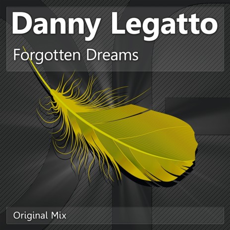 Forgotten Dreams (Original Mix) | Boomplay Music