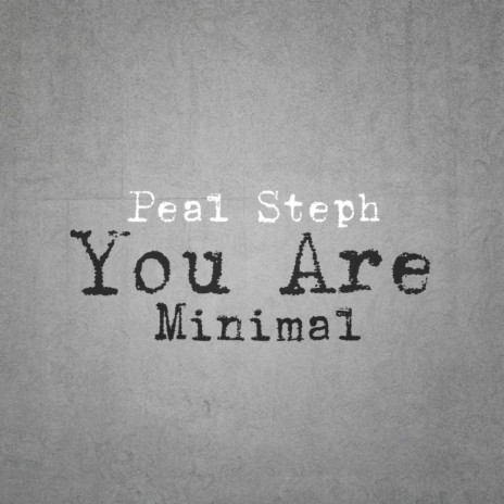You Are Minimal (Original Mix)
