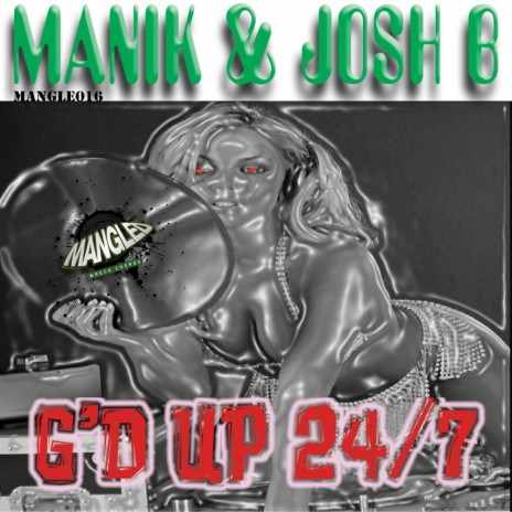 G'd Up 24/7 (Original Mix) ft. Josh B | Boomplay Music