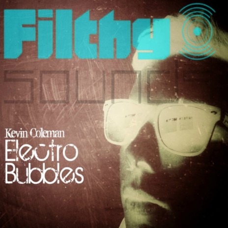 Electro Bubbles (Original Mix)