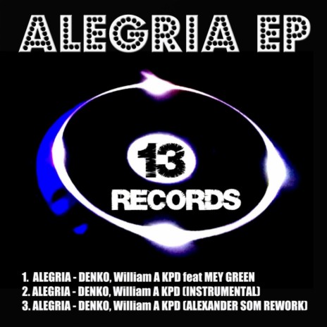 Alegria (Vocal Mix) ft. William A KPD & Mey Green